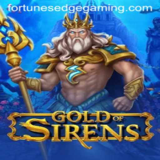 GoldofSirens: Fortunes Edge - Dive into the World of Mythical Adventures