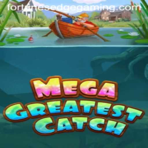 Unveiling MegaGreatestCatch: Journey to Fortune's Edge