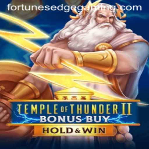 Discover the Thrilling World of Temple of Thunder II Bonus Buy and the Magic of Fortune's Edge